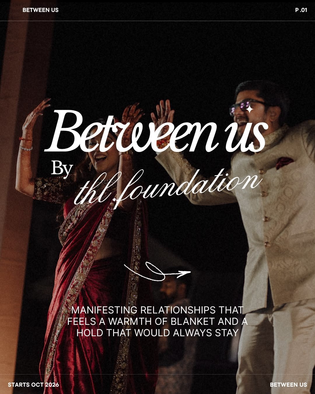 Between Us — manifesting relationships that feel like a warmth of blanket and a hold that would always stay